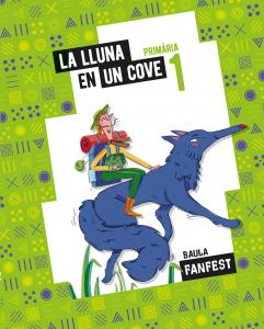 La Lluna en un cove 1r Primària Fanfest·Primaria·Projecte Fanfest