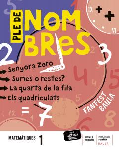 Matemàtiques 1r Primària Llibre alumne Fanfest·Primaria.1er Curso·Projecte Fanfest