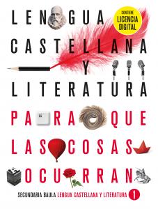 Lengua castellana y literatura 1º ESO LA PQLCO (Edición 2022)·E.S.O..1er Curso·Proyecto Para que las cosas ocurran