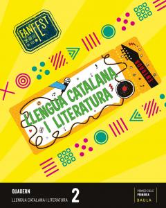 Quadern Llengua catalana i literatura 2n Primària Fanfest·Primaria.2ºCurso·Projecte Fanfest