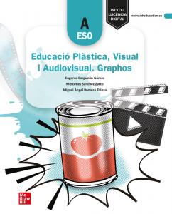 Educació Plàstica, Visual i Audiovisual. Graphos A - Mediterrània·E.S.O.