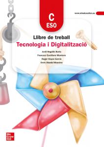 Tecnologia i Digitalització C. ESO. Llibre de treball - MAC·E.S.O..3er Curso