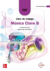 Libro de trabajo Música Clave B. NOVA·E.S.O.