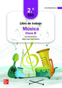 Libro de trabajo Música Clave B - 2º ESO·E.S.O.