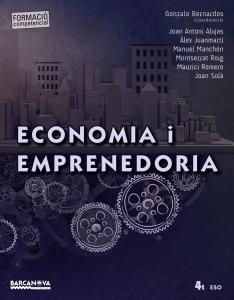 Economia i emprenedoria 4t ESO. Llibre de l alumne·E.S.O..4ºCurso·Arrels