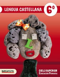 Lengua castellana 6º. Libro del alumno·Primaria.6ºCurso·Arrels