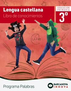 Palabras 3. Lengua castellana. Conocimientos·Primaria.3er Curso·Innova