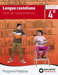 Palabras 4. Lengua castellana. Conocimientos·Primaria.4ºCurso·Innova