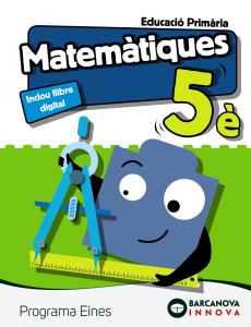 Eines 5. Matemàtiques·Primaria.5ºCurso·Innova