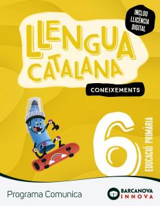 Comunica 6. Llengua catalana. Coxeixements·Primaria.6ºCurso·Innova 2