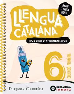 Comunica 6. Llengua catalana. Dossier·Primaria.6ºCurso·Innova 2