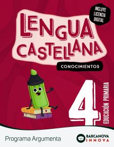 Argumenta 4. Lengua castellana. Conocimientos·Primaria.4ºCurso·Innova 2