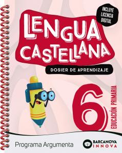 Argumenta 6. Lengua castellana. Dosier·Primaria.6ºCurso·Innova 2