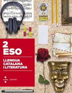 Llengua catalana i literatura. 2 ESO. Construïm·E.S.O..2ºCurso