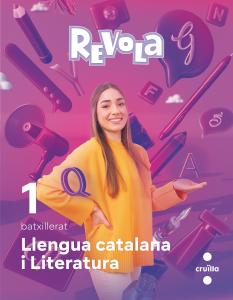 Lengua catalana i Literatura. 1 Batxillerat. Revola·Bachillerato.1er Curso