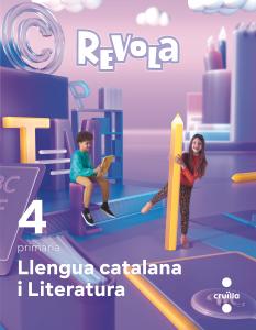 Llengua catalana i Literatura. 4 Primària. Revola·Primaria.4ºCurso