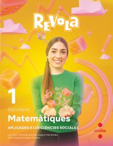 Matemàtiques aplicades a les ciències socials I. 1 Batxillerat. Revola·Bachillerato.1er Curso