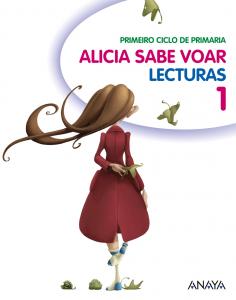 Lecturas 1: Alicia sabe voar·Primaria.1er Curso·Primaria 1º