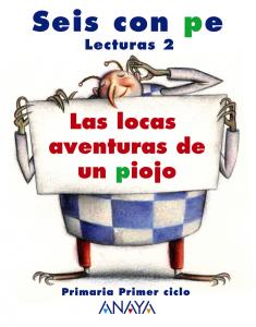 Lecturas 2: Las locas aventuras de un piojo·Primaria.2ºCurso·Primaria 2º