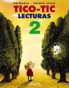 Lecturas 2. Tico-Tic.·Primaria.2ºCurso·Primaria 2º