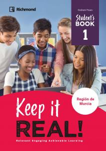 KEEP IT REAL! 1 STUDENT S R. MURCIA·E.S.O..1er Curso