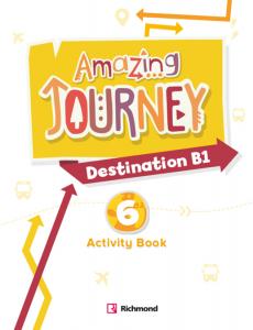 AMAZING J. DESTINATION B1 6 ACTIVIT PACK·Primaria.6ºCurso