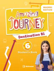 AMAZING J. DESTINATION B1 6 STD MADRID·Primaria.6ºCurso