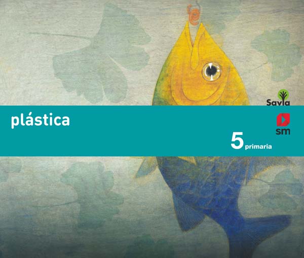 Plástica. 5 Primaria. Savia·Primaria.5ºCurso