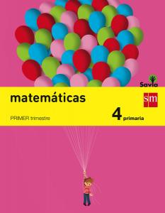 Matemáticas. 4 Primaria. Savia·Primaria.4ºCurso