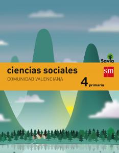 Ciencias sociales. 4 Primaria. Savia. Comunidad Valenciana·Primaria.4ºCurso