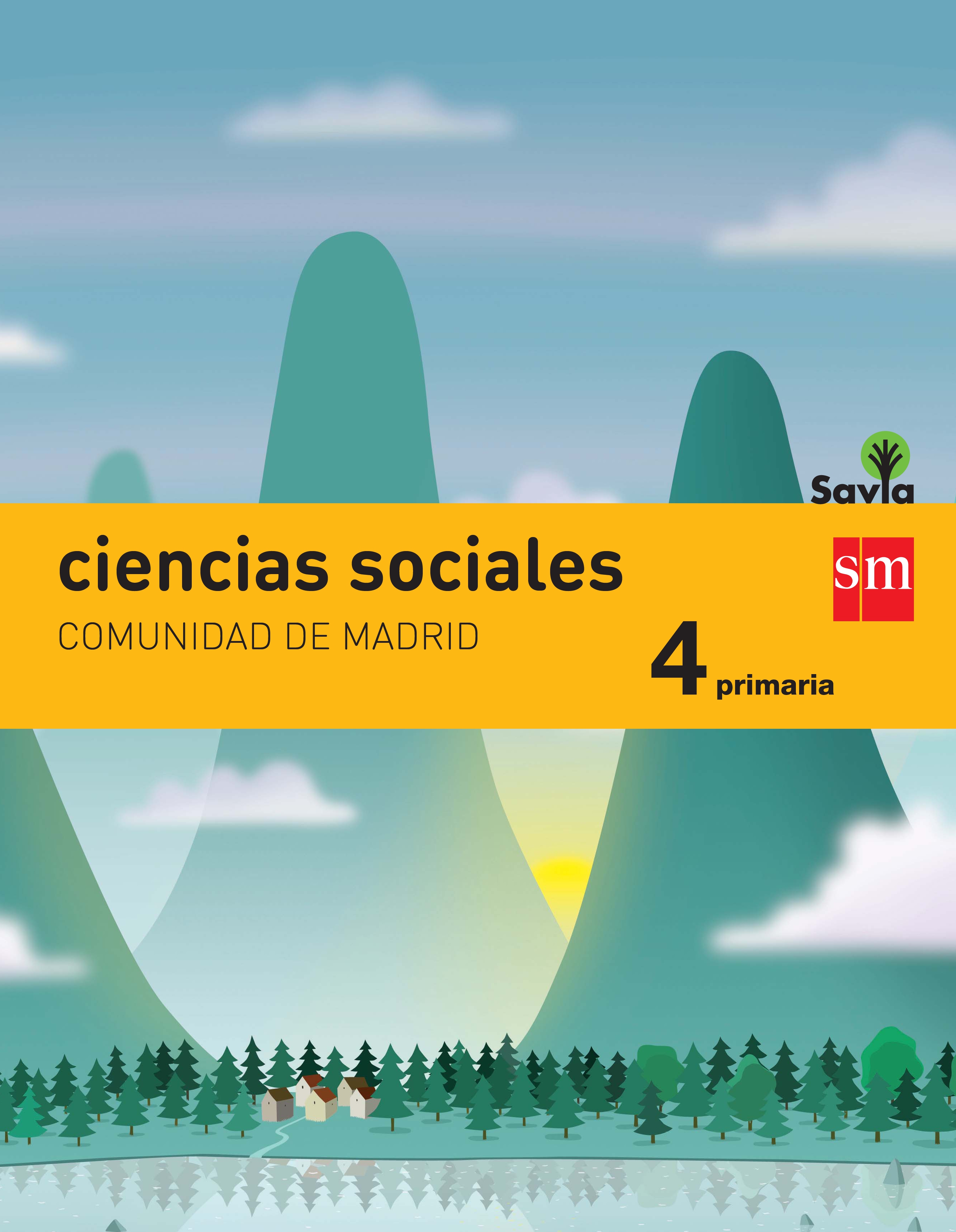 Ciencias sociales. 4 Primaria. Savia. Madrid·Primaria.4ºCurso