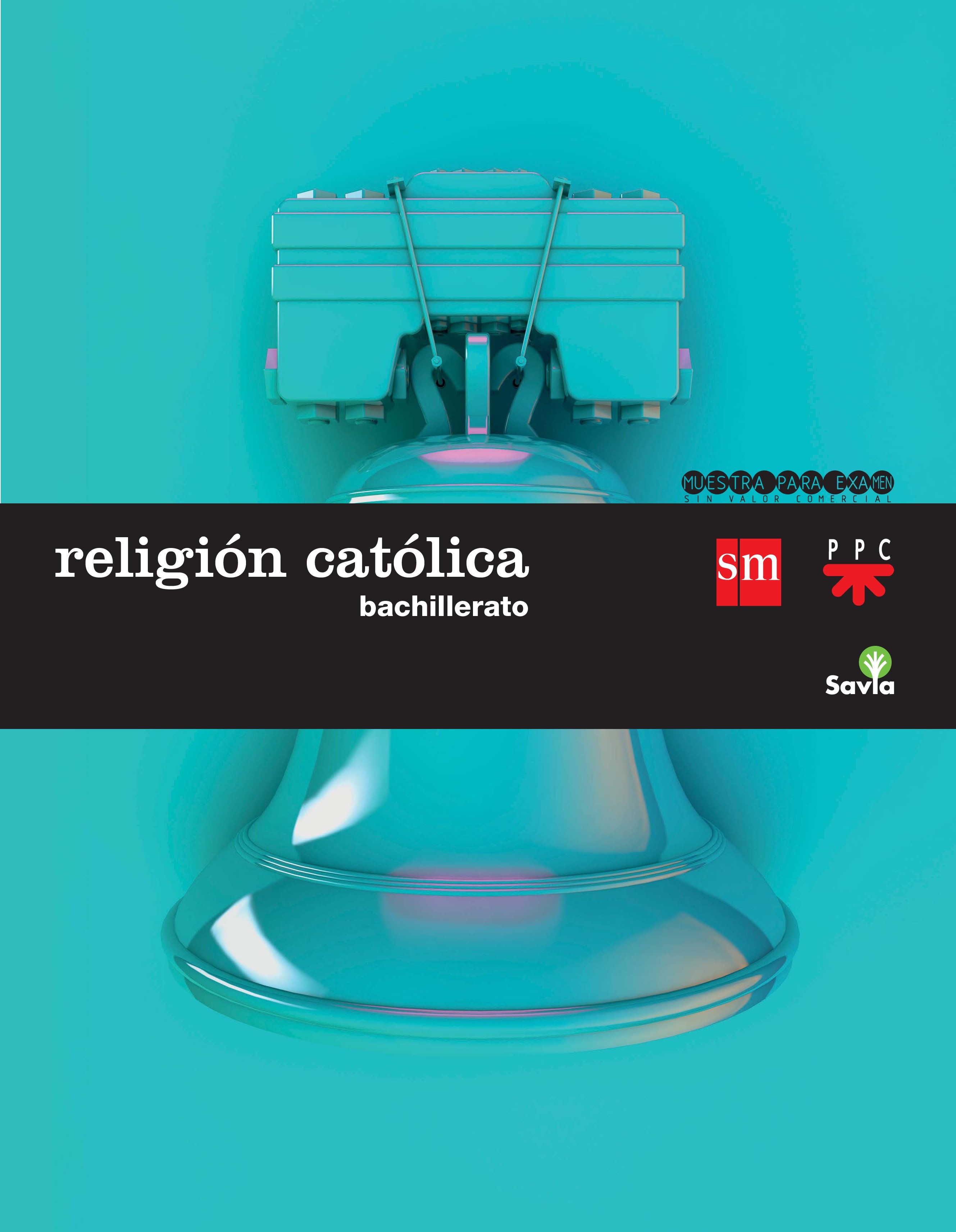 Religión católica. Bachillerato·Bachillerato.1er Curso