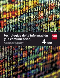 Tecnologías de la información y de la comunicación. 4 ESO. Savia·E.S.O..4ºCurso