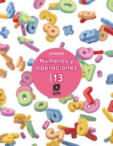 Cuaderno 13 de números y operaciones. Primaria·Primaria.6ºCurso