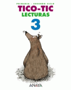 Lecturas 3. Tico-Tic.·Primaria.3er Curso·Primaria 3º