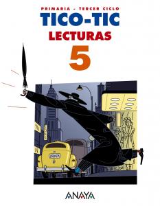 Lecturas 5. Tico-Tic.·Primaria.5ºCurso·Primaria 5º