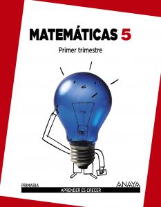 Matemáticas 5.·Primaria.5ºCurso·Aprender es crecer