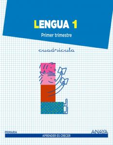 Lengua 1 Cuadrícula.·Primaria.1er Curso·Aprender es crecer