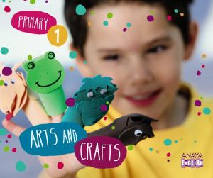 Arts and Crafts 1.·Primaria.1er Curso·Anaya English