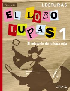 Lecturas 1: El misterio de la lupa roja.·Primaria.1er Curso·Primaria 1º