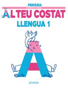 Llengua 1.·Primaria.1er Curso·Aprendre és créixer al teu costat