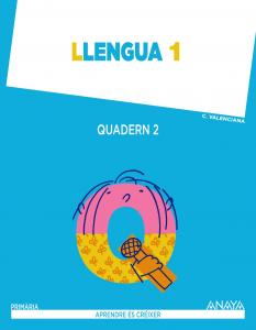 Llengua 1. Quadern 2.·Primaria.1er Curso·Aprendre és créixer