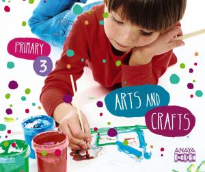 Arts and Crafts 3.·Primaria.3er Curso·Anaya English