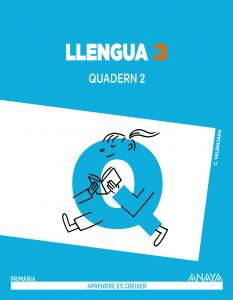 Llengua 3. Quadern 2.·Primaria.3er Curso·Aprendre és créixer