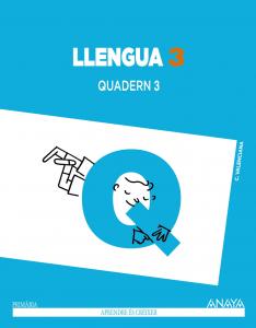 Llengua 3. Quadern 3.·Primaria.3er Curso·Aprendre és créixer