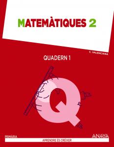 Matemàtiques 2. Quadern 1.·Primaria.2ºCurso·Aprendre és créixer