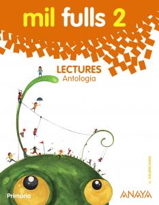 Lectures 2. Antologia.·Primaria.2ºCurso·Primaria 2º