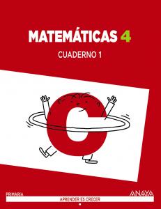 Matemáticas 4. Cuaderno 1.·Primaria.4ºCurso·Aprender es crecer