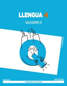 Llengua 4. Quadern 2.·Primaria.4ºCurso·Aprendre és créixer