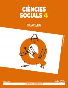 Ciències socials 4. Quadern.·Primaria.4ºCurso·Aprendre és créixer